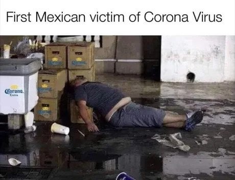 corona virus memes first mexican victim
