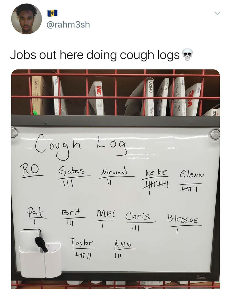 jobs out here doing cough logs