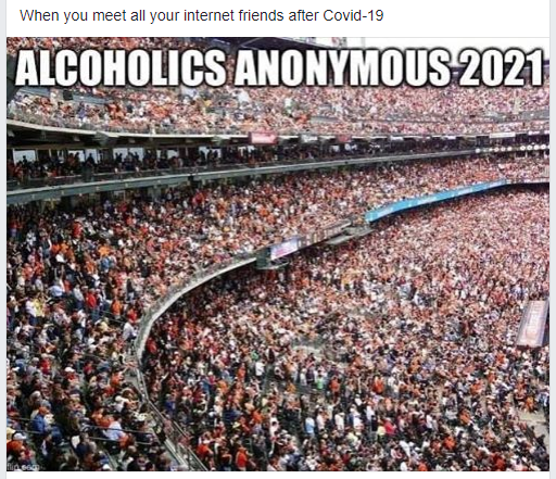 Alcoholics Anonymous 2021 - Meme - Shut Up And Take My Money