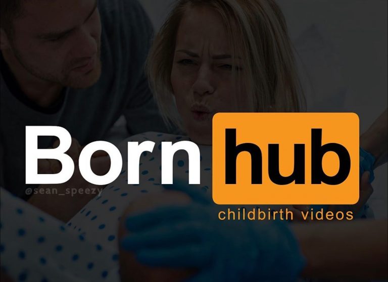 Bornhub Childbirth Videos Shut Up And Take My Money