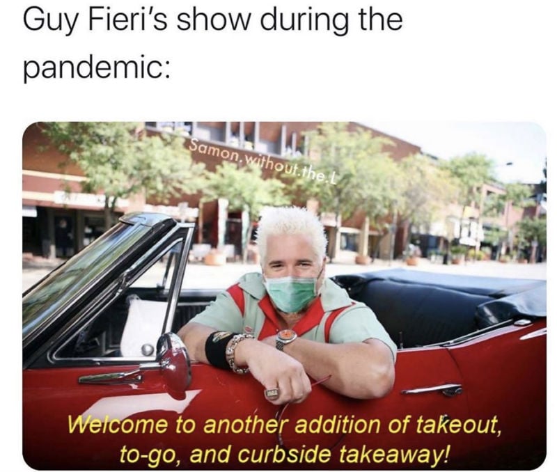 guy fieri show during pandemic meme