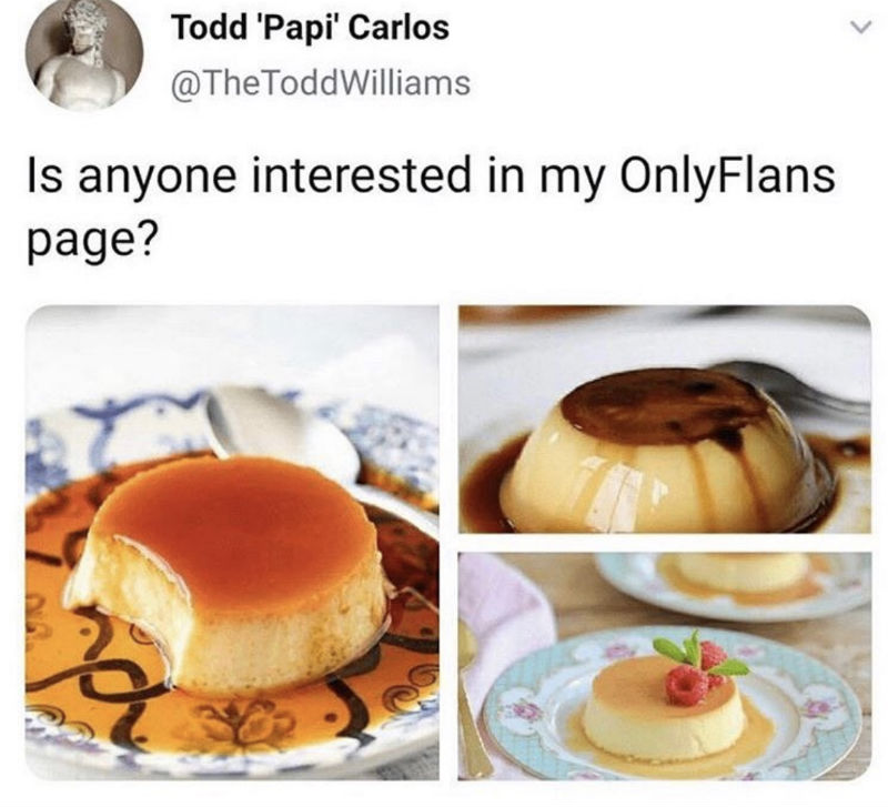 is anyone interested in my onlyflans