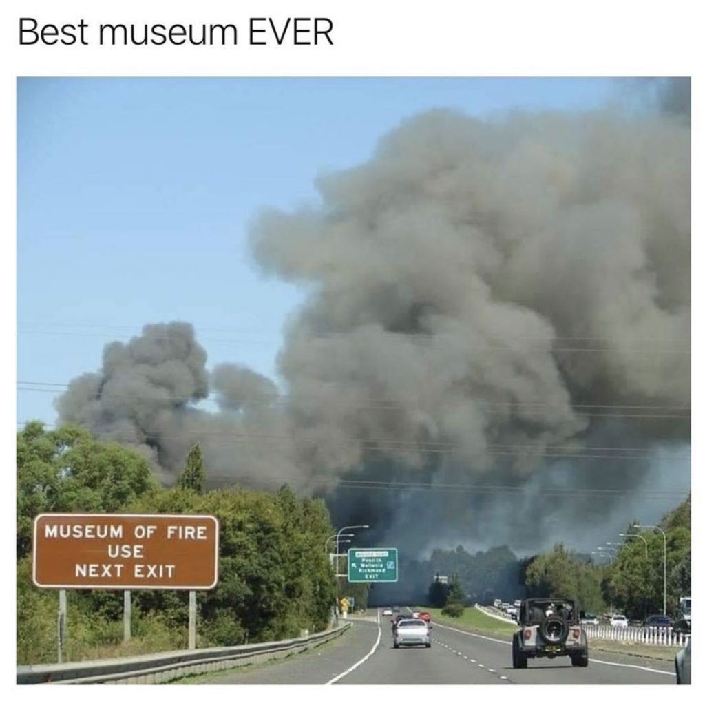 museum of fire use meme
