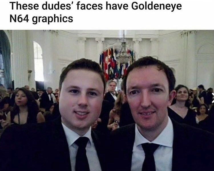 these dudes face have n64 goldeneye graphics meme
