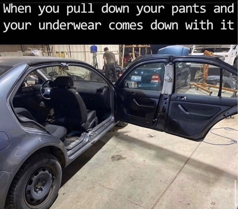 When You Pull Down Your Pants And Your Underwear Comes Down With It - Meme  - Shut Up And Take My Money