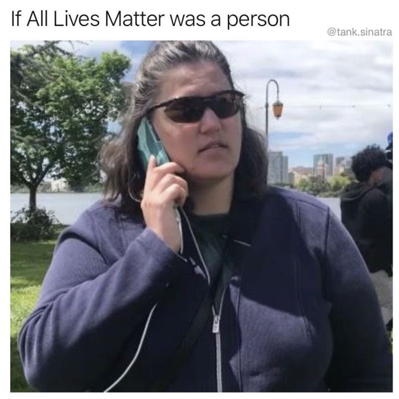 if all lives matter was a person