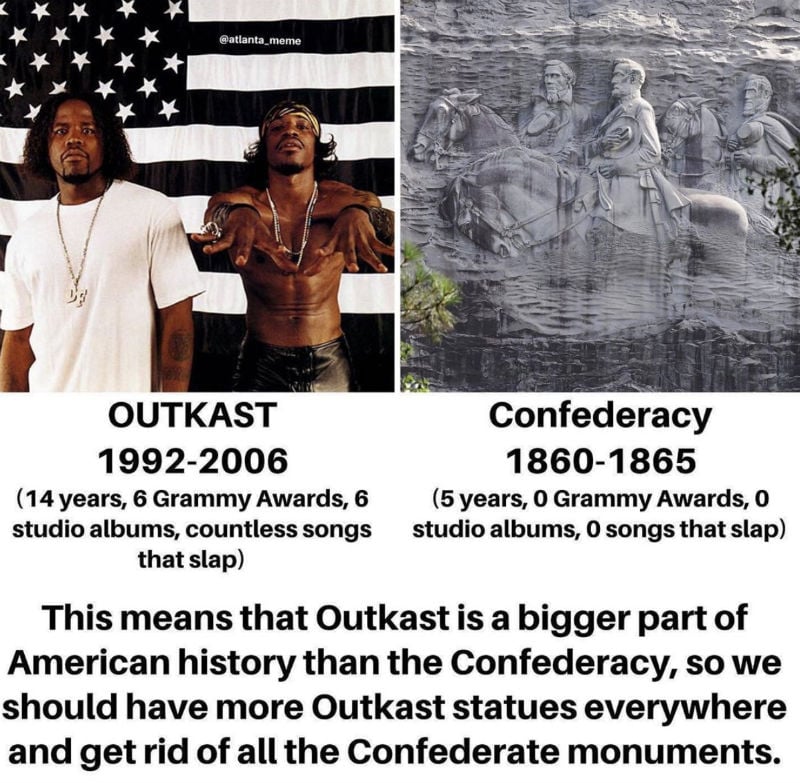 outkast is a bigger part of american history than the confederacy