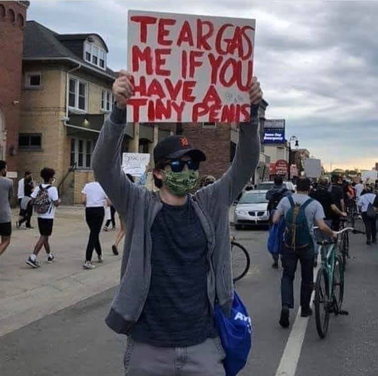 tear gas me if you have a tiny penis