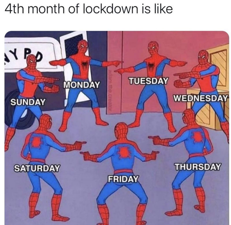 4th month of lockdown