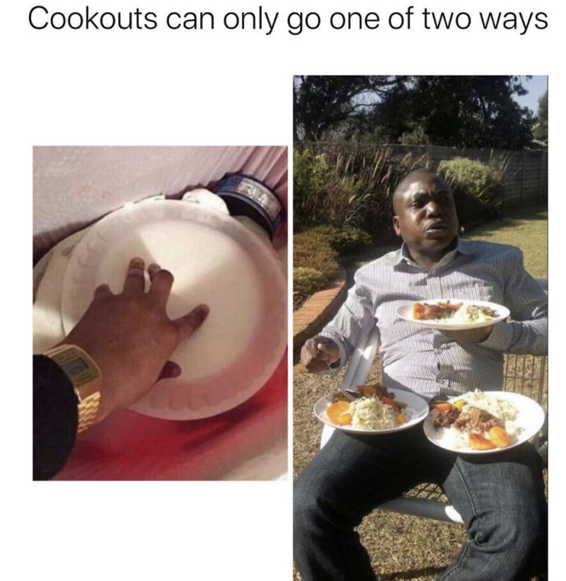 cookouts can only go one of two ways