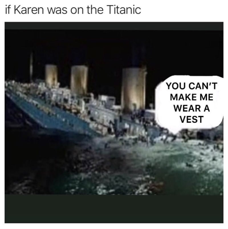 if karen was on the titanic meme