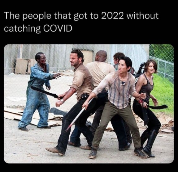 the people who got to 2022 without catching covid meme