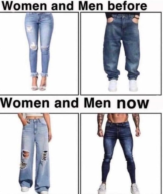 Women And Men Before Vs Now - Pants Meme - Shut Up And Take My Money
