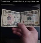 These New 1 Dollar Bills Are Pretty Awesome - Meme - Shut Up And Take ...