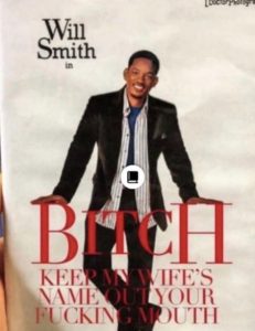 Will Smith In Bitch Keep My Wife's Name Out Your Mouth - Meme - Shut Up