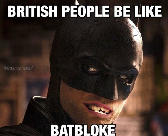 British People Be Like Batbloke Meme Archives Shut Up And Take My Money